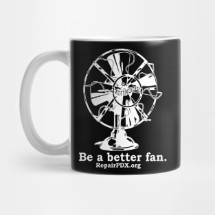 Be a better fan -wt Mug